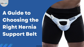 A Guide to Choosing the Right Hernia Support Belt